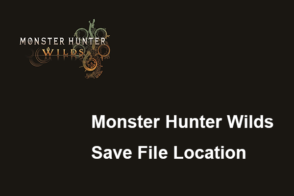 Monster Hunter Wilds مکان فایل را در رایانه شخصی ذخیره کنید