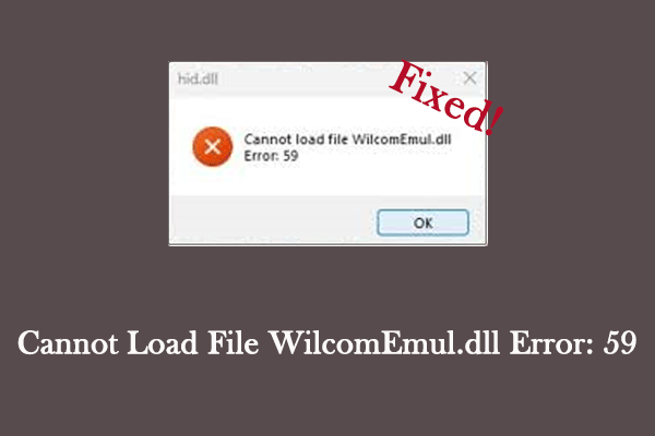 راهنمای نحوه رفع بارگیری پرونده Wilcomemul.dll خطای: 59