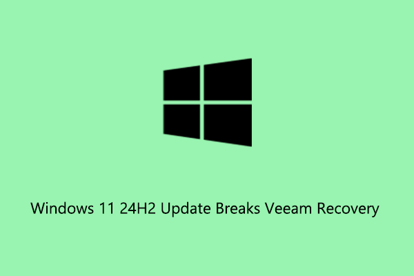 نحوه رفع: بروزرسانی ویندوز 11 24H2 بازیابی Veeam را می شکند