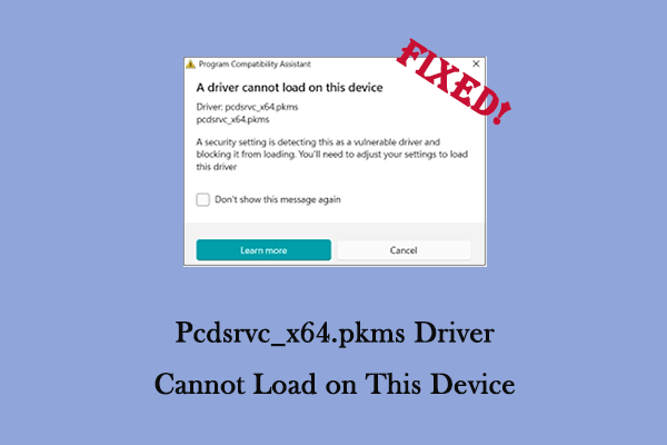 ثابت درایور PCDSRVC_X64.PKMS نمی تواند در این دستگاه بارگیری کند
