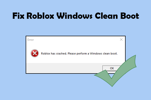 چگونه خطای چکمه تمیز Windows Roblox را برطرف کنیم؟ این راهنما را بخوانید