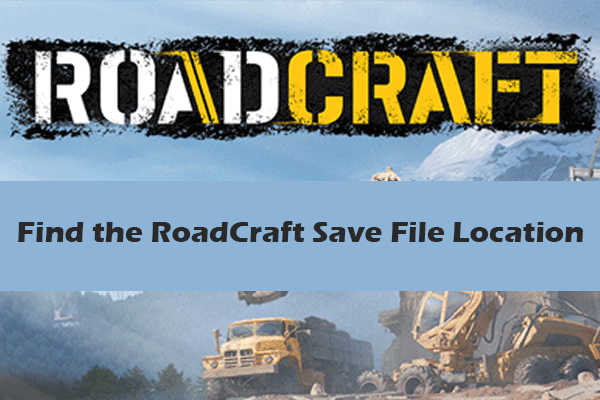 از کجا می توان مکان فایل ذخیره Roadcraft را در ویندوز پیدا کرد