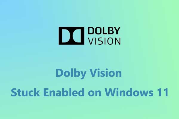 Dolby Vision در ویندوز 11 فعال شده است؟ این رفع است!