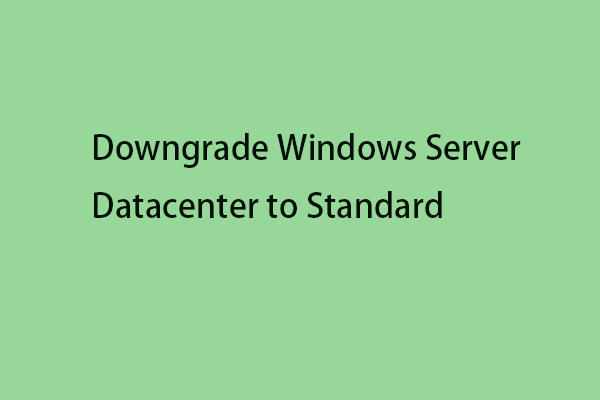 Downgrade Windows Server 2022/2019 Datacenter به استاندارد