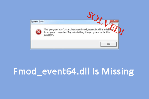 fmod_event64.dll در ویندوز وجود ندارد؟ در اینجا چند رفع وجود دارد