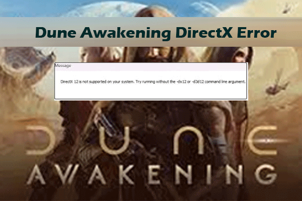 نمی توانید خطای Dune Awakening DirectX را در ویندوز برطرف کنید؟