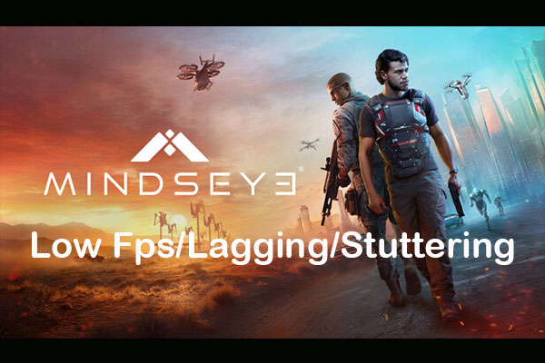 Mindseye Low FPS/LAGING/LOTHERING: اکنون آن را حل کنید