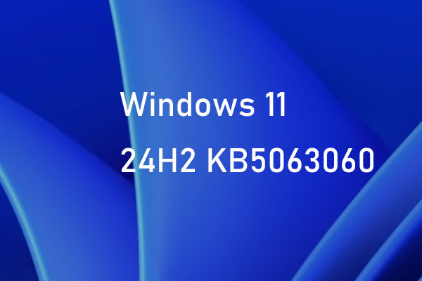 Windows 11 KB5063060 OOB برای 24H2 ، ویژگی های کلیدی
